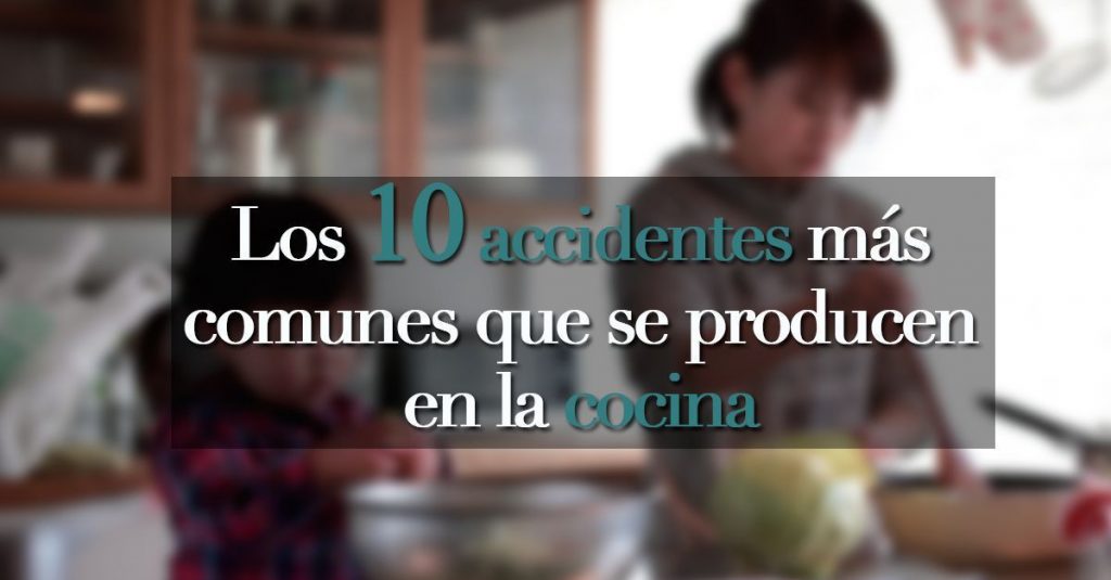 Estos son los 10 accidentes más comunes en la cocina y así puedes