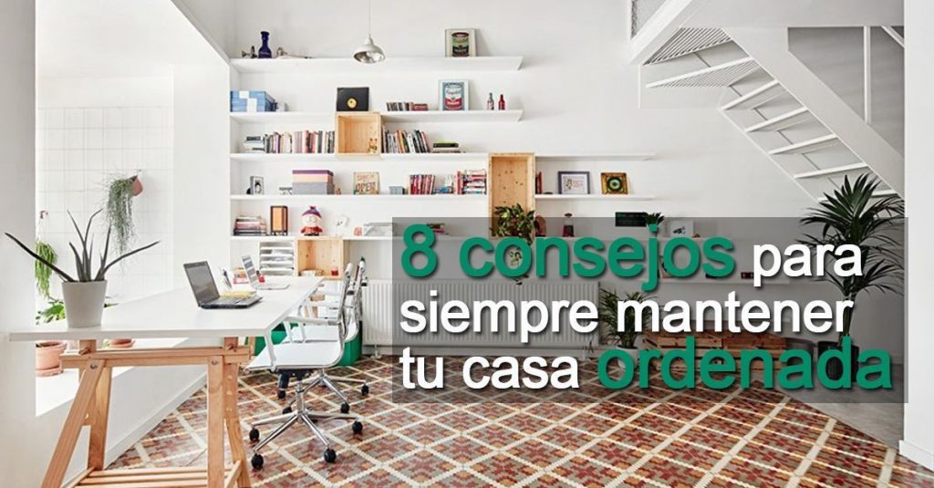 8 Trucos Para Mantener El Orden En Todas Y Cada Una De Las Habitaciones ...