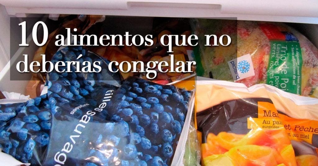 Sabías que estos 10 alimentos no se deben guardar en el congelador