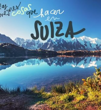 que ver y hacer en Suiza 1